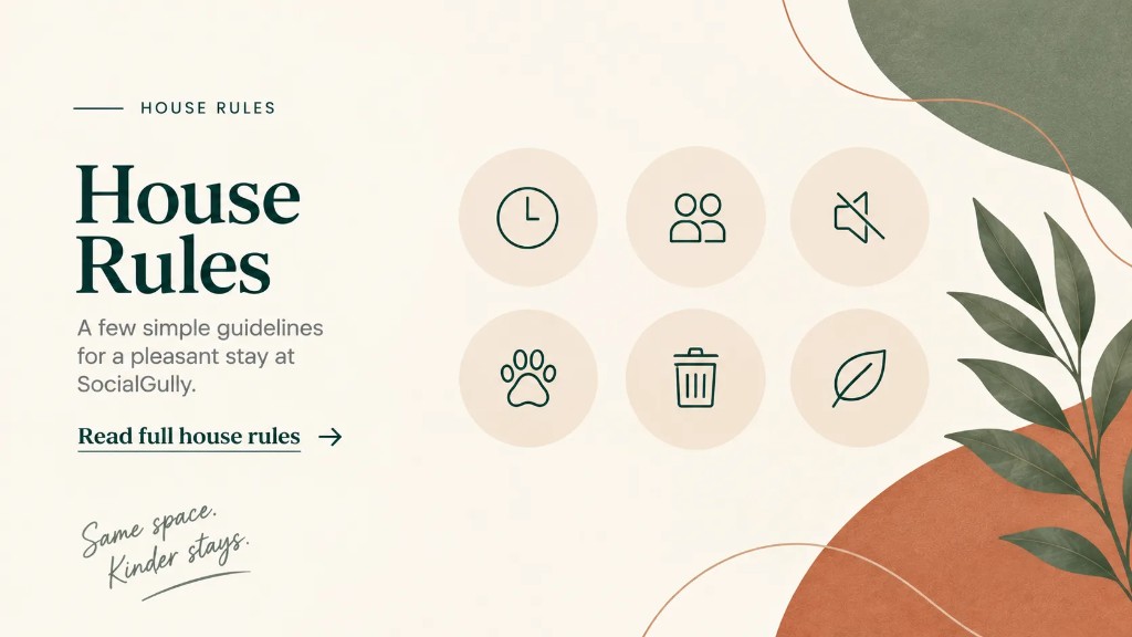 House Rules for a pleasant stay at SocialGully